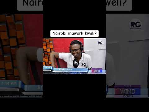 Nairobi inawork kweli?