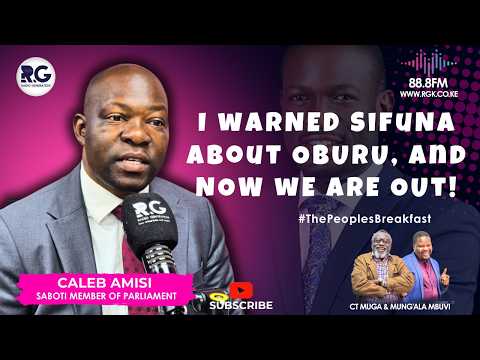 Caleb Amisi: Why Edwin Sifuna & I Have Been Kicked Out Of ODM - I Warned Him About Oburu Odinga