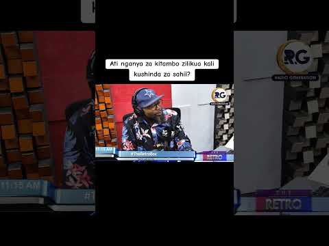 Ni ukweli ati nganya za kitambo zilikua kali kushinda za sahii?