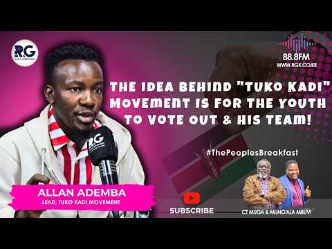 The Idea Behind "Tuko Kadi" Movement Is For The Youth To Vote Out & His Team! ~ Allan Ademba