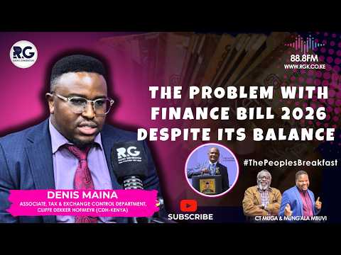 The Problem With Finance Bill 2026 Despite Its Balance ~ Denis Maina