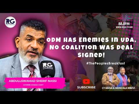 We (ODM) Have Enemies In UDA! We Have Not Signed the Coalition Agreement~ Abdullswamad Sherif Nassir