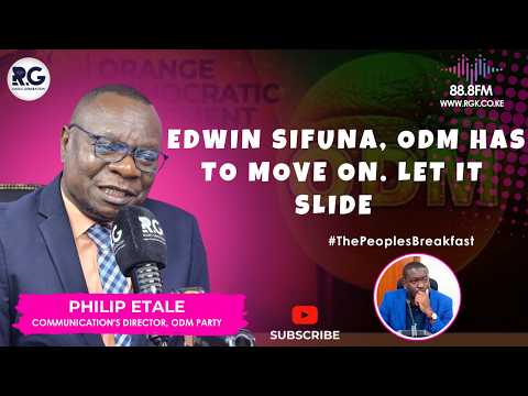 Edwin Sifuna, ODM Has To Move On. Let It Slide  ~ Philip Etale