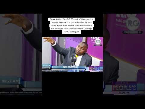 Brown Ashira: The CoG (Council of Governors)is a cartel because it is not addressing the real issues