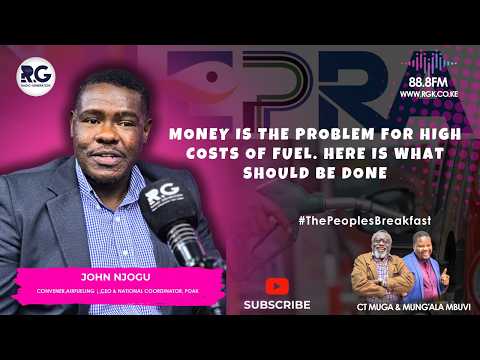 Money Is The Problem For High Costs Of Fuel. Here is What Should Be Done: John Njogu
