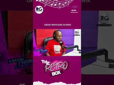 Organ Trafficking in Kenya: Why Is This Becoming a Serious Issue?