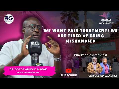 We Want Fair Treatment! We Are Tired Of Being Mishandled: Dr. Odada Arnold Magak