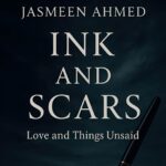 Book review: “Ink and Scars” by Jasmeen Ahmed